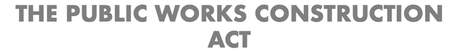 THE PUBLIC WORKS CONSTRUCTION ACT